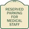 Signmission Reserved Parking for Medical Staff Heavy-Gauge Aluminum Architectural Sign, 18" x 18", TG-1818-23094 A-DES-TG-1818-23094 - alternate 1